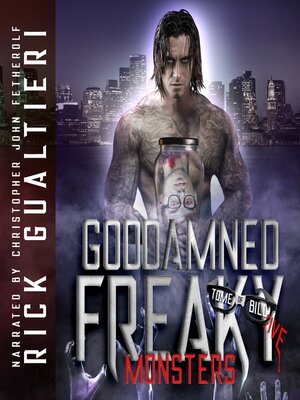 cover image of Goddamned Freaky Monsters